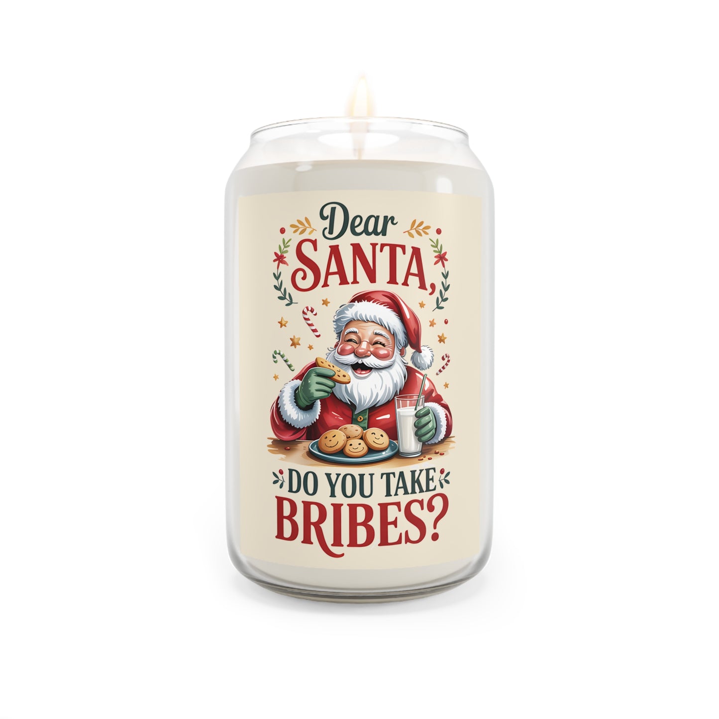 Soy Candle - 'Dear Santa, Do You Take Bribes' Christmas | 13.75 oz | 3 Scents