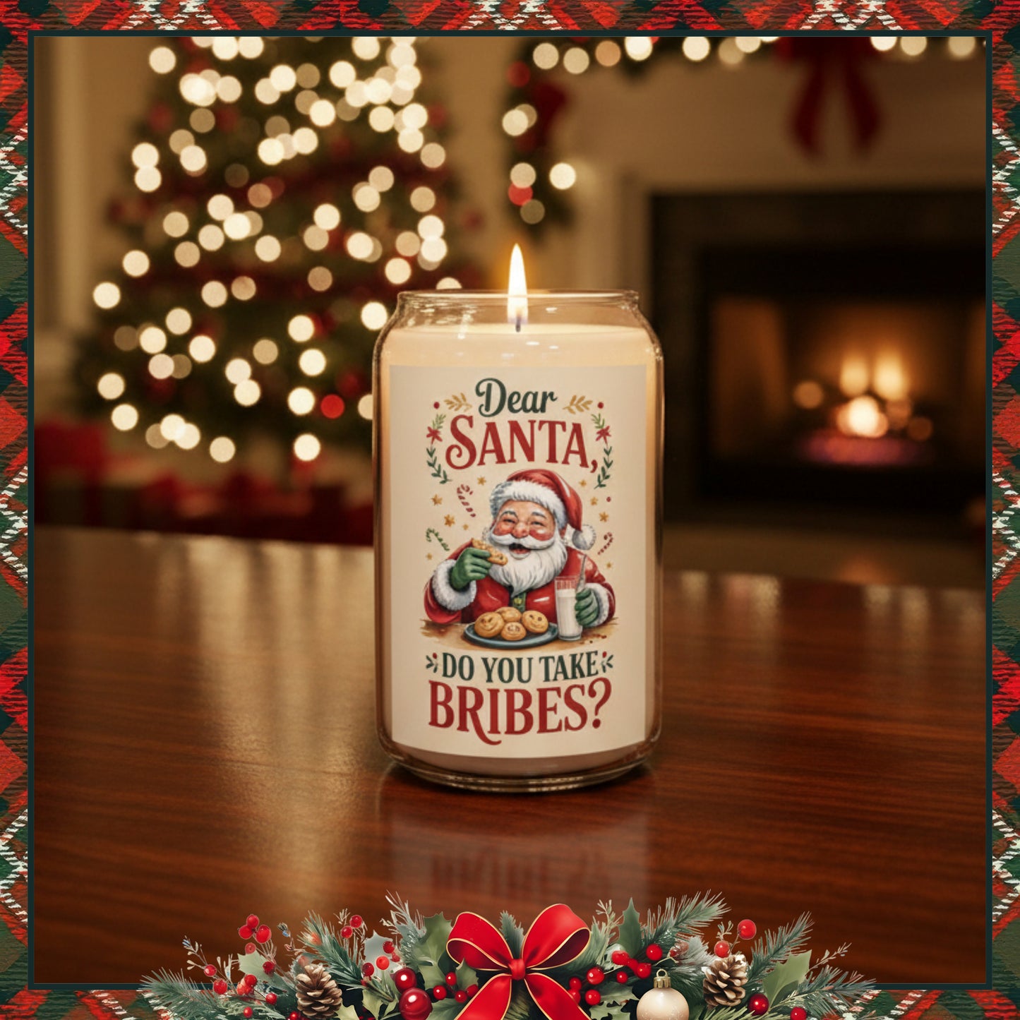 Soy Candle - 'Dear Santa, Do You Take Bribes' Christmas | 13.75 oz | 3 Scents